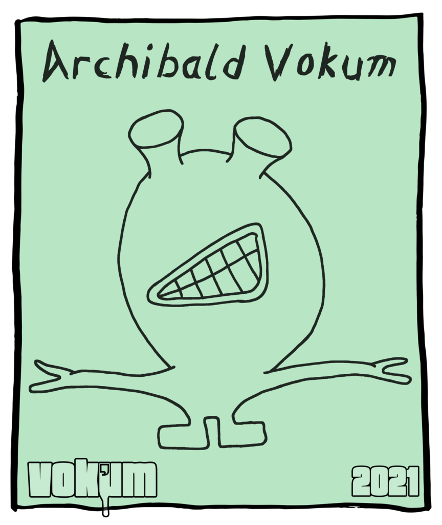 Archbald Vokum, drawing. He got small legs (almost just feet), long arms with two fingers, a big head with a big mouth and on top two...euh...trompet bell shaped openings